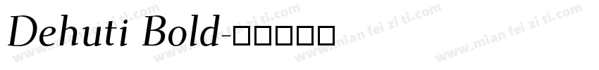 Dehuti Bold字体转换